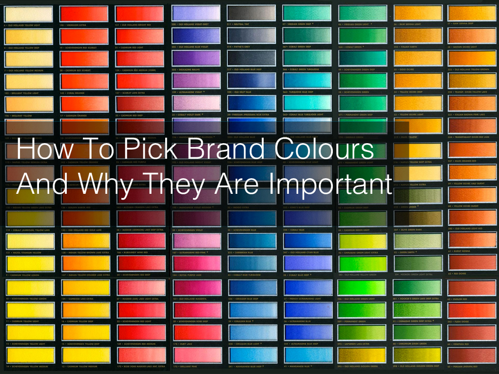 How To Pick Brand Colours And Why This Is Important